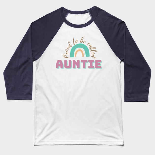 Proud Auntie Baseball T-Shirt by WildenRoseDesign